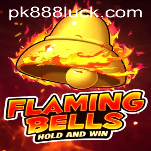 Flaming Bells: A Comprehensive Guide to the Game and PK888 PH Login